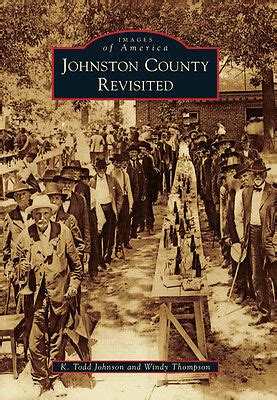 Johnston County Revisited [Images of America] [NC] [Arcadia Publishing] 9781467123624 | eBay