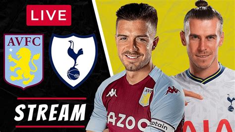 ASTON VILLA vs TOTTENHAM - LIVE STREAMING - Premier League - Football ...