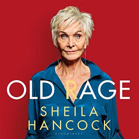 Old Rage by Sheila Hancock - Audiobook - Audible.com.au