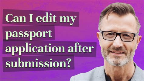 Can I edit my passport application after submission? - YouTube