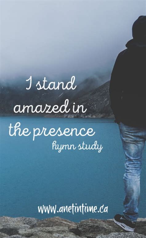 I Stand Amazed in the Presence - A Net in Time