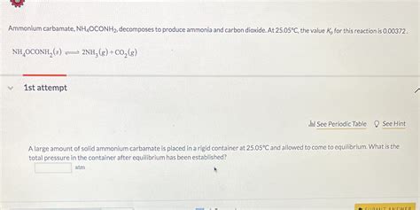 [Solved] Ammonium carbamate, NH4OCONH2, decomposes to produce ammonia and... | Course Hero