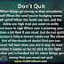Don't Quit, Quitting Quotes