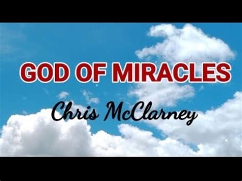 God Of Miracles - Chris McClarney - Lirik+Terjemahan - YouTube