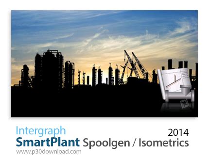 Intergraph SmartPlant Spoolgen + Isometrics 2014 v08.00.00.02 - نرم اف