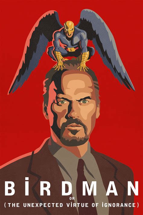 Birdman: The Unexpected Virtue of Ignorance Summary, Trailer, Cast, and ...