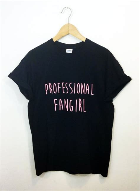 Professional Fangirl T-Shirt Adult Unisex Size S-3XL For Man And Woman