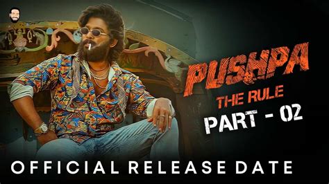 Pushpa 2 Release Date 2024 When Will Pushpa the Rule Released in 2024, OTT, Trailer, Star Cast