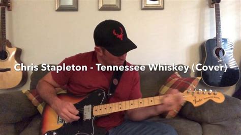 Chris Stapleton - Tennessee Whiskey (Cover by Clayton Smalley) | Chris ...