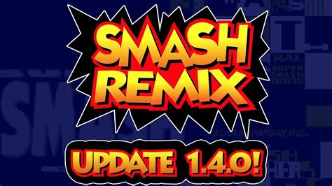 Smash Remix 1.4.1 Gameplay - YouTube