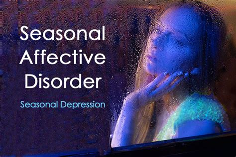 Seasonal Affective Disorder Symptoms and Treatment - Summit Malibu