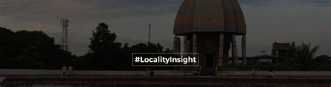 The Locality Overview of Nungambakkam in Chennai - Real Estate Sector Latest News, Updates ...