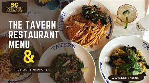 The Tavern Restaurant Menu & Price List Singapore Updated 2024