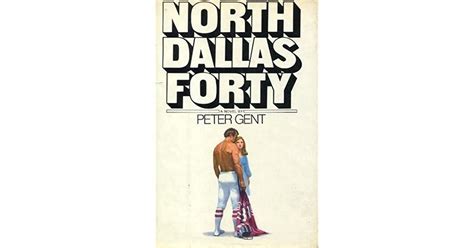 North Dallas Forty by Peter Gent