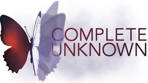 Complete Unknown | Movie fanart | fanart.tv