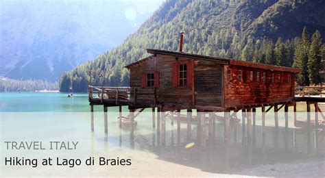 THE TOURISTIN: Travel Italy. Hiking at Lago di Braies in the UNESCO nature heritage listed Prags ...