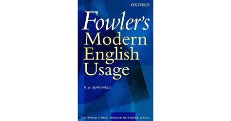 Fowler's Modern English Usage by Henry Watson Fowler