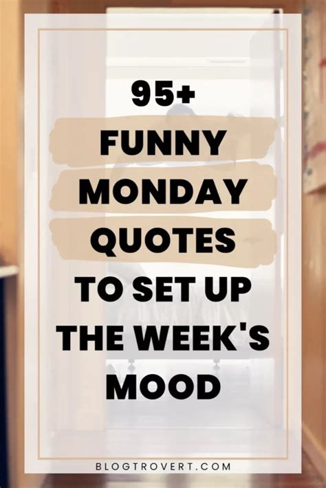 126 Funny Monday Quotes To Boost Your Mood Through The Week