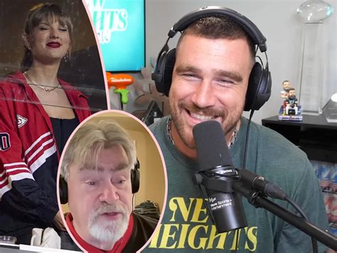 Travis Kelce Talks ‘Terrifying Conversation’ Between His Dad & GF Taylor Swift During Kansas ...