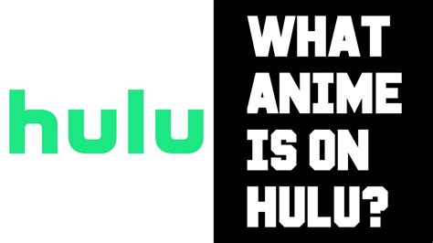 What Anime Does Hulu Have? What Anime is on Hulu? Hulu Anime List - YouTube