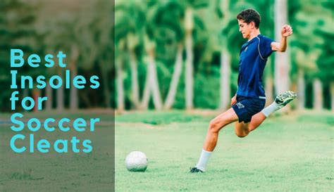 The Best Insoles for Soccer Cleats (& What to Consider!) - The Athletic ...