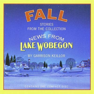 News from Lake Wobegon : Fall by Garrison Keillor (Audio Compact Disc ...