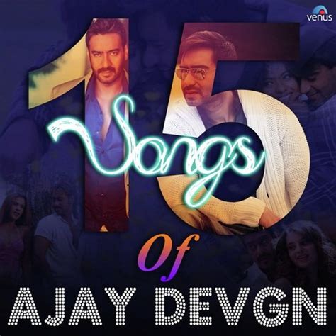 15 Songs Of Ajay Devgan Songs Download - Free Online Songs @ JioSaavn