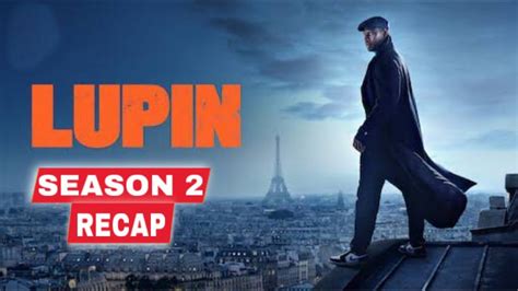 Lupin Season 2 Recap - YouTube