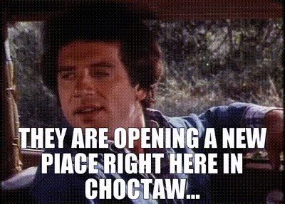 YARN | They are opening a new pIace right here in Choctaw... | The Dukes of Hazzard (1979 ...