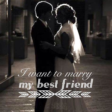 I want to marry my best friend ♥️ | Marrying my best friend, Marry me, I am awesome