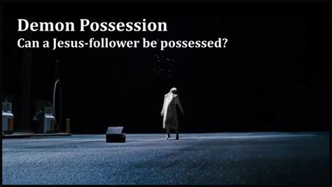 Demon Possession - Think Biblically