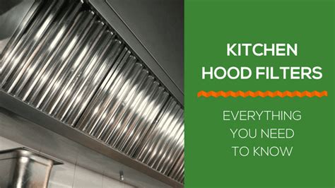 Kitchen Hood Filters – Everything You Need To Know