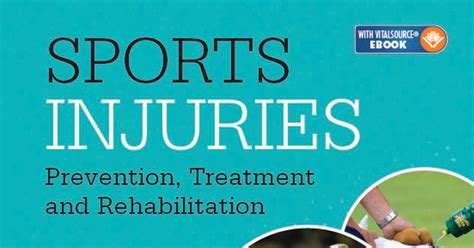 Sports Injuries_ Prevention, Treatment and Rehabilitation, Fourth Edition ( PDFDrive ).pdf ...