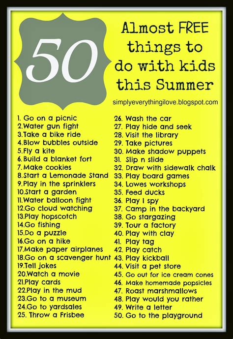 Simply Everthing I Love...: 50 Almost FREE things to do with Kids this Summer