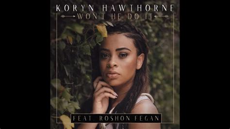 Video+Lyrics: Won’t He Do It by Koryn Hawthorne | Hymns & Songs Archive