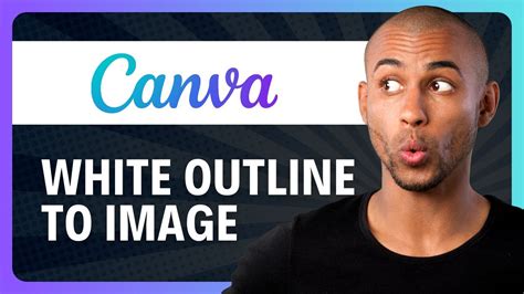 How To Add White Outline To Image In Canva 2024 (Easy) - YouTube