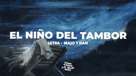 El Niño Del Tambor / Letra - Majo y Dan - YouTube