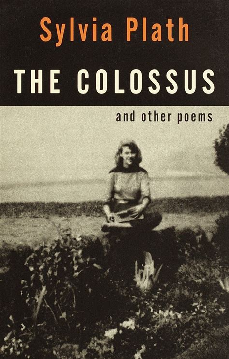 The Colossus and Other Poems by Sylvia Plath – other books