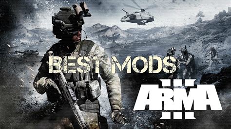 10 Best Arma III Mods For A Whole New Experience | Arma 3