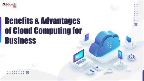 Benefits & Advantages of Cloud Computing for Business