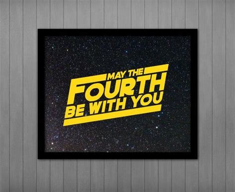 May the Fourth Be With You PRINTABLE, Star Wars Quote, Party Printable ...