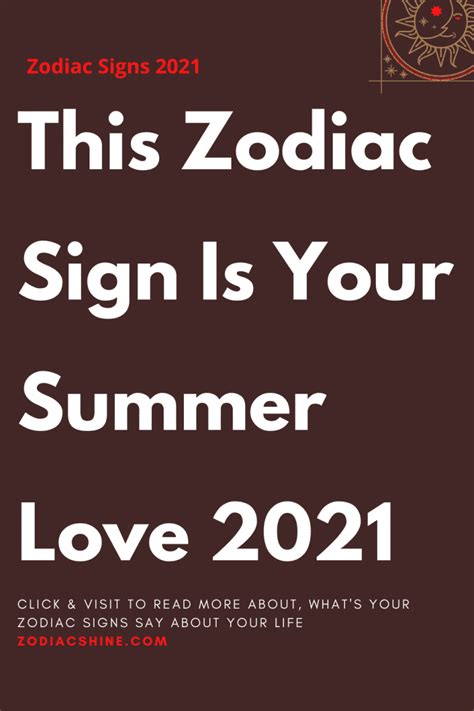 This Zodiac Sign Is Your Summer Love 2021 – Zodiac Shine