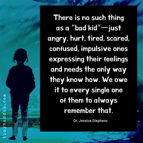 There Is No Such Thing as a Bad Kid - Tiny Buddha Bad Parenting Quotes, Gentle Parenting ...