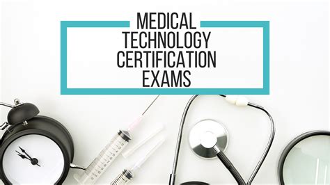 Medical Technology Certification Exams: Pioneering Excellence in ...