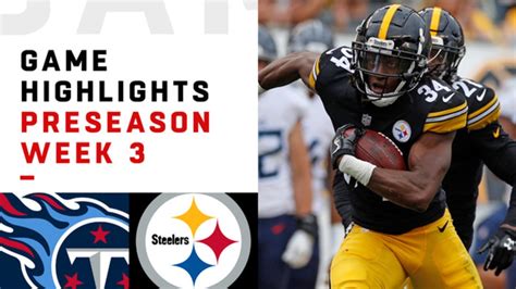 Titans vs. Steelers Highlights | Preseason Week 3