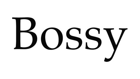 How to Pronounce Bossy - YouTube