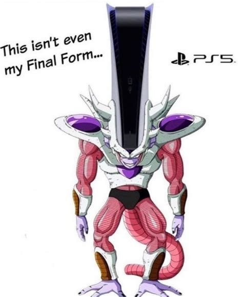 This isn't even my Final Form - PS5 - LOL Pics | Dbz memes, Dragon ball super funny, Funny pictures