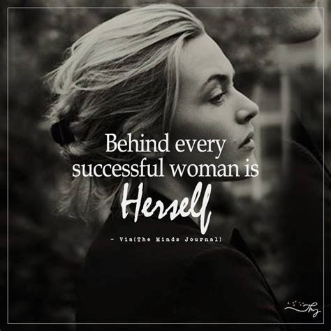 Behind every successful woman is herself - themindsjournal.c...... Behind every successful woman ...