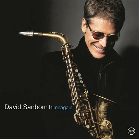 David Sanborn, Timeagain in High-Resolution Audio - ProStudioMasters