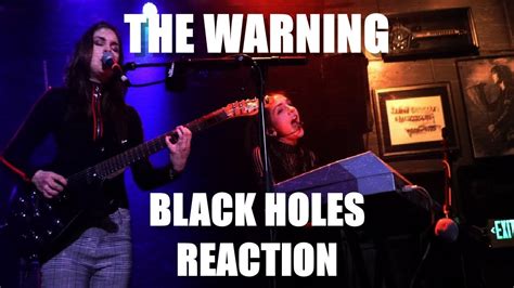 The Warning - Black Holes REACTION - YouTube